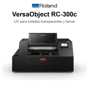 Roland VersaObject RC-300c, impresora UV para botellas transparentes y llenas