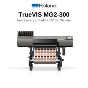 Roland TrueVIS MG2-300, impresora y cortadora UV de 30 pulgadas